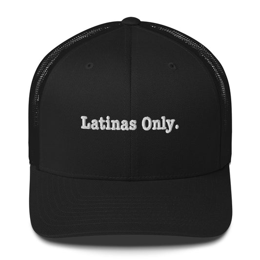 Latinas Only Trucker Cap